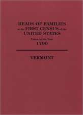 Heads of Families at the First Census of the United States, Taken in the Year 1790