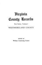 Virginia County Records. New Series, Volume I