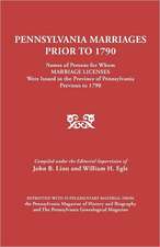 Pennsylvania Marriages Prior to 1790