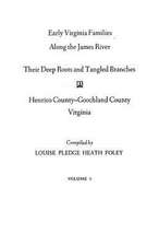 Early Virginia Families Along the James River, Volume I