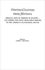 Omitted Chapters from Hotten's Original Lists of Persons of Quality . . .