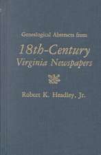 Genealogical Abstracts from 18th-Century Virginia Newspapers