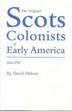 Original Scots Colonists of Early America, 1612-1783