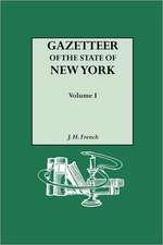 Gazetteer of the State of New York (1860). Reprinted with an Index of Names Compiled by Frank Place. in Two Volumes. Volume I: Soldiers, Sailors, Marines, 1775-1783. Volume II