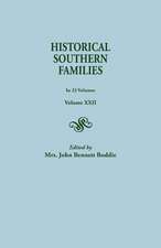 Historical Southern Families. in 23 Volumes. Volume XXII