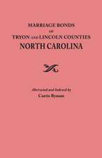 Marriage Bonds of Tryon and Lincoln Counties, North Carolina