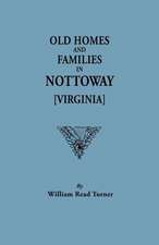 Old Homes and Families in Nottoway [Virginia]