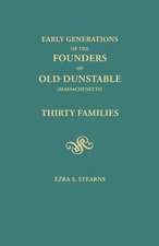 Early Generations of the Founders of Old Dunstable [Massachusetts]