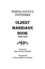 White County, Tennessee Oldest Marriage Book, 1809-1859