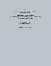 Emigrants from Saxony (Grandduchy of Sachsen-Weimar-Eisenach) to America, 1854, 1859. German-American Genealogical Research, Monograph Number 4