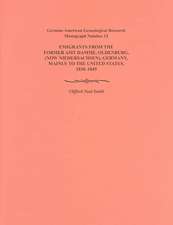 Emigration from the Former Amt Damme, Oldenburg (Now Niederschasen), Germany, Mainly to the United States, 1830-1849. German-American Genealogical Res