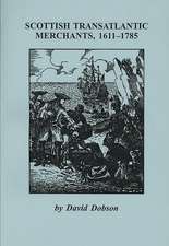 Scottish Transatlantic Merchants, 1611-1785