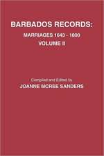 Barbados Records. Marriages, 1643-1800