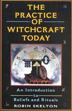 The Practice Of Witchcraft Today