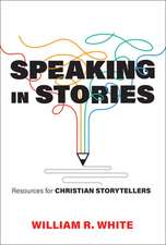 Speaking in Stories: From Biblical Times to the Present