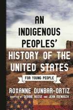 An Indigenous Peoples' History of the United States for Young People