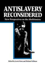 Antislavery Reconsidered