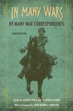 In Many Wars, by Many War Correspondents