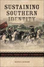 Sustaining Southern Identity: Douglas Southall Freeman and Memory in the Modern South