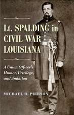 Lt. Spalding in Civil War Louisiana