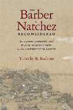 The Barber of Natchez Reconsidered