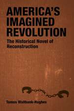 America's Imagined Revolution