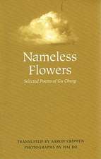 Nameless Flowers: Selected Poems of Gu Cheng