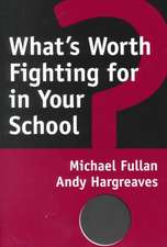 What's Worth Fighting for in Your School?