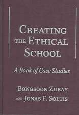 Creating the Ethical School