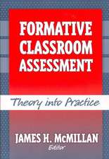 Formative Classroom Assessment: Theory and Practice