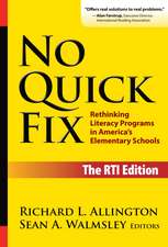 No Quick Fix: Rethinking Literacy Programs in America's Elementary Schools