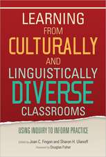 Learning from Culturally and Linguistically Diverse Classrooms: Using Inquiry to Inform Practice