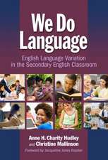 We Do Language: English Language Variation in the Secondary English Classroom