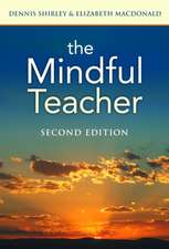 The Mindful Teacher. Second Edition