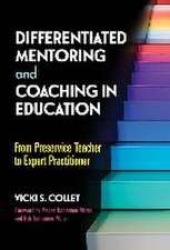 Differentiated Mentoring and Coaching in Education