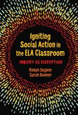 Igniting Social Action in the Ela Classroom