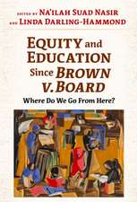 Equity and Education Since Brown V. Board