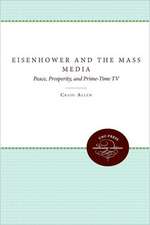 Eisenhower and the Mass Media