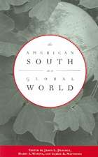 The American South in a Global World: The Unintended Consequences of Liberal Reform, 1945-1965