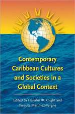 Contemporary Caribbean Cultures and Societies in a Global Context