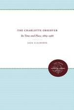 The Charlotte Observer: Its Time and Place, 1869-1986