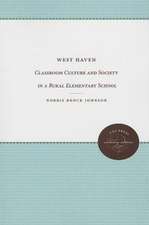 West Haven: Classroom Culture and Society in a Rural Elementary School