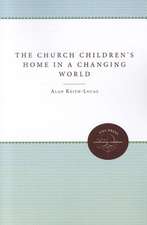 The Church Children's Home in a Changing World