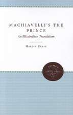 Machiavelli's the Prince: An Elizabethan Translation