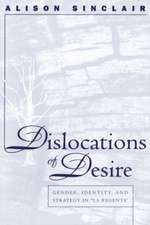 Dislocations of Desire