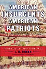 American Insurgents, American Patriots: The Revolution of the People