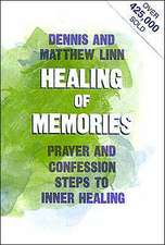 Healing of Memories: Prayers and Confession-Steps to Inner Healing