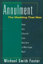 Annulment, the Wedding That Was: How the Church Can Declare a Marriage Null