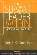 Servant Leader Within: A Transformative Path