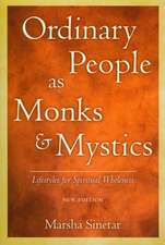 Ordinary People as Monks and Mystics: Lifestyles for Spiritual Wholeness